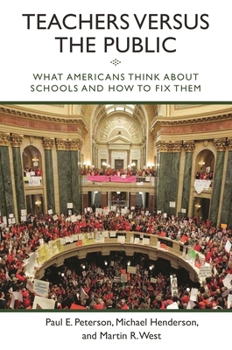 Paperback Teachers versus the Public: What Americans Think about Schools and How to Fix Them Book