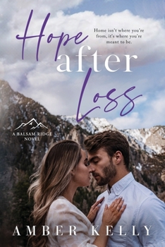 Hope After Loss - Book #5 of the Balsam Ridge