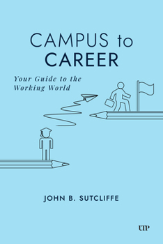 Paperback Campus to Career: Your Guide to the Working World Book