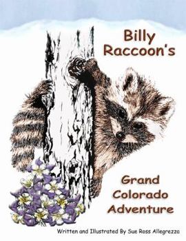 Billy Raccoon's Grand Colorado Adventure