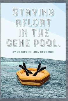 Paperback Staying Afloat in the Gene Pool Book