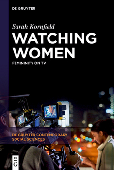 Hardcover Watching Women: Femininity on TV Book