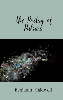 Paperback The Poetry of Pulsars Book