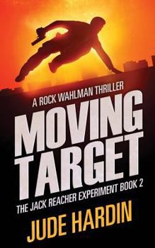 Paperback Moving Target: The Jack Reacher Experiment Book 2 Book