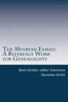 Paperback The Mulryan Family: A Reference Work for Genealogists Book