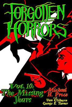 Paperback Forgotten Horrors Vol. 10: The Missing Years Book