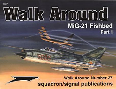 Paperback MiG-21 Fishbed Part 1 - Walk Around No. 37 Book