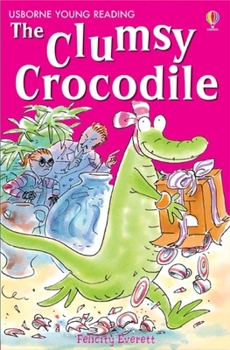 Hardcover The Clumsy Crocodile (Usborne Young Reading: Series Two) Book