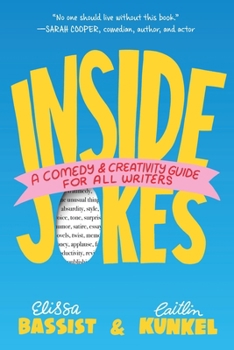 Paperback Inside Jokes: A Comedy and Creativity Guide for All Writers [Large Print] Book