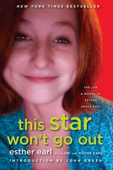 Hardcover This Star Won't Go Out: The Life and Words of Esther Grace Earl Book