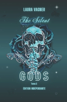 Paperback The Silent Gods: Tome 3 [French] Book