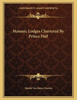 Paperback Masonic Lodges Chartered by Prince Hall Book