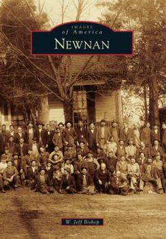 Newnan (Images of America: Georgia) - Book  of the Images of America: Georgia