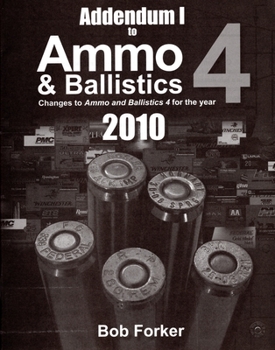 Paperback Addendum 1 to Ammo & Ballistics 4 2010, SC Book