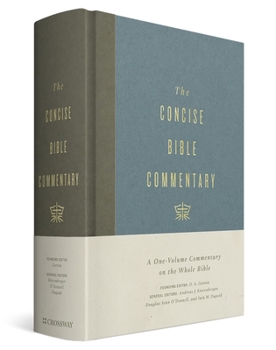 The Concise Bible Commentary: A One-Volume Commentary on the Whole Bible