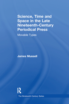 Paperback Science, Time and Space in the Late Nineteenth-Century Periodical Press: Movable Types Book