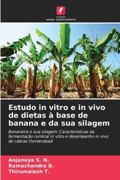 Paperback Estudo in vitro e in vivo de dietas à base de banana e da sua silagem [Portuguese] Book