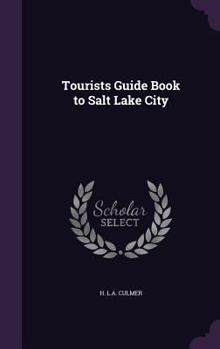 Hardcover Tourists Guide Book to Salt Lake City Book