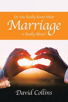 Paperback Do You Really Know What Marriage Is Really About? Book