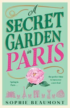 Paperback A Secret Garden in Paris Book