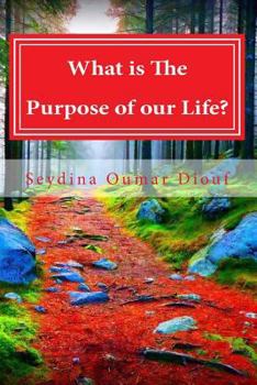 Paperback What is The Purpose of Life?: Mind, Soul and Body Book