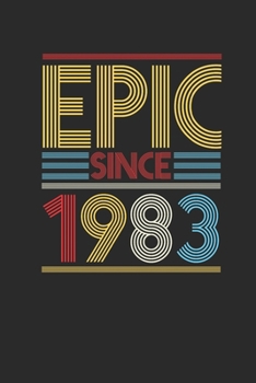 Epic Since 1983: Graph Paper Notebook (6" x 9" - 120 pages) ~ Birthday Themed Notebook for Daily Journal, Diary, and Gift
