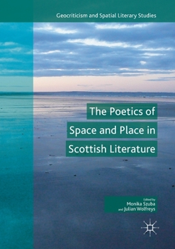 Paperback The Poetics of Space and Place in Scottish Literature Book