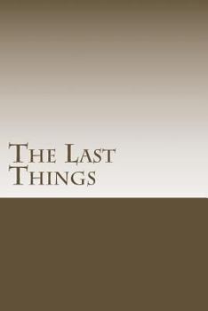 Paperback The Last Things: Events that are surely on the way Book