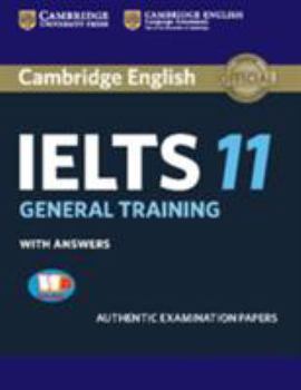 Paperback Cambridge Ielts 11: General Training Student's Book With Answers Book