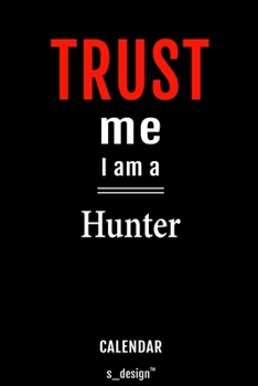 Calendar for Hunters / Hunter: Everlasting Calendar / Diary / Journal (365 Days / 3 Days per Page) for notes, journal writing, event planner, quotes & personal memories