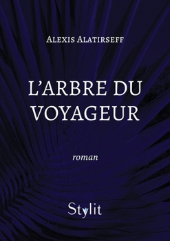 Paperback L'arbre du voyageur [French] Book