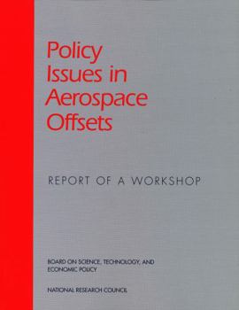 Policy Issues in Aerospace Offsets: Report of a Workshop