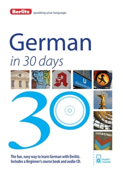 Hardcover Berlitz German in 30 Days (English and German Edition) Book