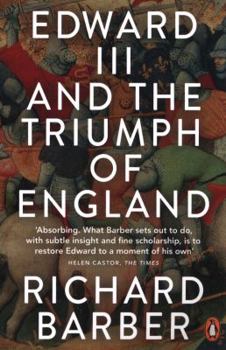 Paperback Edward III and the Triumph of England: The Battle of Crécy and the Company of the Garter Book