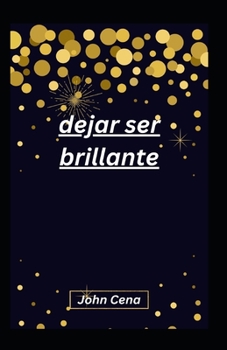 Paperback dejar ser brillante [Spanish] Book