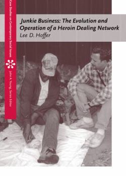 Paperback Junkie Business: The Evolution and Operation of a Heroin Dealing Network Book