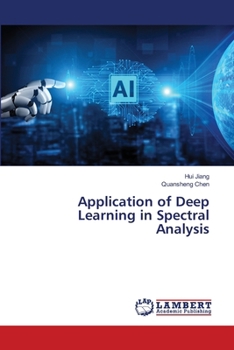 Paperback Application of Deep Learning in Spectral Analysis Book