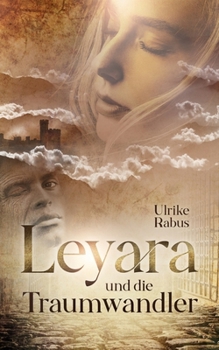 Paperback Leyara und die Traumwandler [German] Book