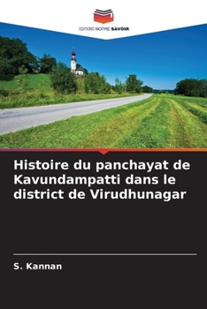 Paperback Histoire du panchayat de Kavundampatti dans le district de Virudhunagar [French] Book