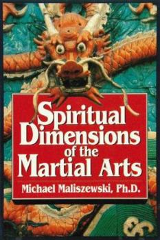 Paperback Spiritual Dimensions of the Martial Arts Book