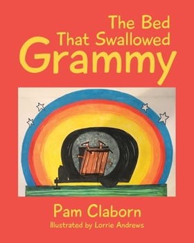 Paperback The Bed That Swallowed Grammy Book