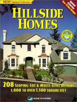 Paperback Hillside Homes: 208 Sloping-Lot & Multi-Level Designs 1,000 to Over 5, 500 Square Feet Book