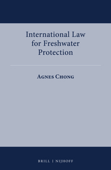 Hardcover International Law for Freshwater Protection Book
