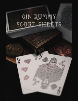 Paperback Gin Rummy Score Sheets: A pad of scoresheets: Perfect for scorekeeping: Vol. 9 Book