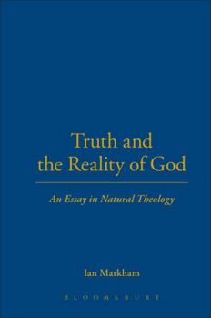 Hardcover Truth and the Reality of God Book