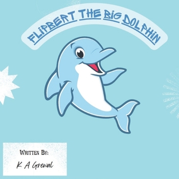 Paperback Flipbert the big Dolphin Book