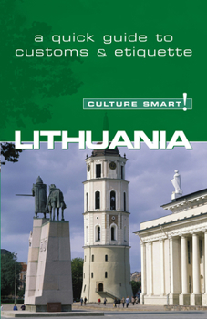 Lithuania - Culture Smart!: The Essential Guide to Customs & Culture - Book  of the Culture Smart!