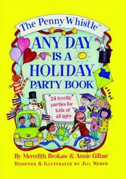Paperback Penny Whistle Any Day Is a Holiday Book