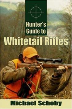 Paperback Hunter's Guide to Whitetail Rifles Book