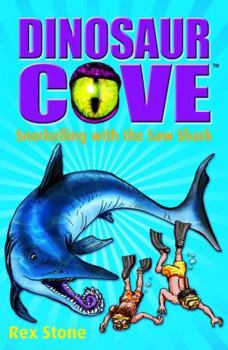 Snorkelling with the Saw Shark - Book #23 of the Dinosaur Cove